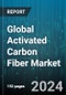 Global Activated Carbon Fiber Market by Raw Material (Natural, Synthetic), Type (Cellulosic Fiber, PAN-based, Phenolic Resin), Application, End-User Industry - Forecast 2024-2030 - Product Image