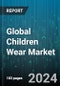 Global Children Wear Market by Product Category (Apparel, Footwear), Preference (Boys, Girls), Age Group, Distribution Channel - Forecast 2024-2030 - Product Thumbnail Image