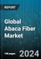 Global Abaca Fiber Market by Product (Raw, Refined/Blended), Application (Composite Materials, Cordage, Fiber Craft), End-Use - Forecast 2024-2030 - Product Thumbnail Image