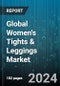 Global Women's Tights & Leggings Market by Fiber (Cotton, Polyester), Distribution (Offline, Online) - Forecast 2024-2030 - Product Image