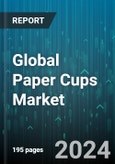 Global Paper Cups Market by Type (Cold Beverage Cups, Hot Beverage Cups), Wall Type (Double-Wall Paper Cups, Single-Wall Paper Cups), Capacity, Distribution Channel, End User - Forecast 2024-2030- Product Image