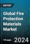 Global Fire Protection Materials Market by Type (Coatings, Mortar, Preformed Devices), Application (Commercial, Industrial & Institutional, Residential) - Forecast 2024-2030 - Product Image