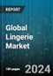 Global Lingerie Market by Product Type (Brassiere, Briefs, Lounge Wear), Distribution Channel (Offline, Online) - Forecast 2024-2030 - Product Image