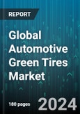 Global Automotive Green Tires Market by Product (Bias Tire, Radial Tire), Vehicle (Commercial Vehicles, Passenger Vehicles), Sales Channel, Application - Forecast 2024-2030- Product Image