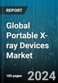 Global Portable X-ray Devices Market by Technology (Analog X-ray, Digital X-ray), Modality (Handheld X-ray Devices, Mobile X-ray Devices), Application - Forecast 2024-2030- Product Image