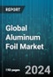Global Aluminum Foil Market by Product (Blister Packs, Container Foils, Foil Lids), Thickness (0.07 MM- 0.09 MM, 0.2 MM- 0.4 MM, Above 0.2 MM), End-Use - Forecast 2024-2030 - Product Image