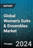 Global Women's Suits & Ensembles Market by Fiber (Cellulosic, Cotton, Polyester), Distribution Channel (Offline, Online) - Forecast 2024-2030- Product Image