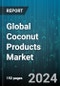 Global Coconut Products Market by Source (Conventional, Organic), Product (Coconut Chips, Coconut Cream, Coconut Milk), Distribution Channel, End-Use Industry - Forecast 2024-2030 - Product Image