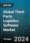 Global Third-Party Logistics Software Market by Offerings, Transport Mode, Deployment, End-use Industry - Forecast 2024-2030 - Product Image
