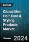 Global Men Hair Care & Styling Products Market by Type (Hair Care, Styling Products), Distribution Channel (Convenience Store, E-Commerce, Specialty Store) - Forecast 2024-2030 - Product Image