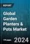 Global Garden Planters & Pots Market by Product Type (Ceramic, Metal, Plastic), Distribution Channel (E-Commerce, Retail Distribution), End User - Forecast 2024-2030 - Product Image