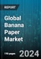 Global Banana Paper Market by Product (Handmade, Machine made), Application (Business Cards, Envelopes, Greeting Cards), End User, Distribution Channel - Forecast 2024-2030 - Product Thumbnail Image