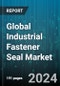 Global Industrial Fastener Seal Market by Product (Ring Type Seals, Specialty Products, Static Seals), End-User (Discrete Industries, Process Industries) - Forecast 2024-2030 - Product Thumbnail Image