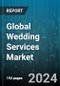 Global Wedding Services Market by Wedding Type (Destination Wedding, Local Wedding), Planning Type (Day Of Coordination, Full Planning Services, Partial Planning Services), Service Type, Booking Type - Forecast 2024-2030 - Product Image