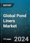 Global Pond Liners Market by Raw Material (Butyl Rubber, Ethylene Propylene Diene Monomer (EPDM), Polyester), Application (Salt Farming, Tunnel Liners, Waste Management), End-User - Forecast 2024-2030 - Product Image