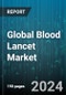 Global Blood Lancet Market by Type (Home Care Lancet, Safety Lancets, Standard Lancets), Gauze Size (22G, 31 G, Above 38 G), Age Group, End-Users, Application - Forecast 2024-2030 - Product Thumbnail Image
