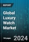Global Luxury Watch Market by Type (Analogue Watch, Automatic Watch, Digital Watch), Gender Type (Men, Unisex, Women), Distribution Channel - Forecast 2024-2030 - Product Image