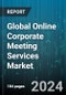 Global Online Corporate Meeting Services Market by Service (Online Corporate VCS (Video Conferencing Services), Online Corporate WCS (Web Conferencing Services)), Meeting (Large Size Meeting, Medium Size Meeting, Small Size Meeting) - Forecast 2024-2030 - Product Image