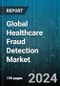 Global Healthcare Fraud Detection Market by Solution Type (Descriptive Analytics, Predictive Analytics, Prescriptive Analytics), Delivery Mode (On-Cloud, On-Premise), Application, End User - Forecast 2024-2030 - Product Image