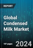 Global Condensed Milk Market by Type (Part Skimmed, Skimmed, Sweetened), Packaging Type (Bottles, Cans, Tubes), Application, Distribution Channel - Forecast 2024-2030- Product Image