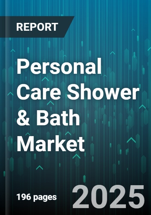Global Personal Care Shower & Bath Market by Type (Body Scrubs, Shower Gels & Liquid Soap, Solid