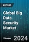 Global Big Data Security Market by Component (Services, Software), Technology (Access Management, Event Management, Identity), Deployment Model, Organization Size, Verticals - Forecast 2024-2030 - Product Thumbnail Image