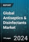 Global Antiseptics & Disinfectants Market by Product (Alcohols & Aldehyde Products, Chlorine Compounds, Enzyme), Form (Liquid, Sprays, Wipes), End-User - Forecast 2024-2030 - Product Thumbnail Image