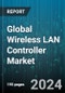 Global Wireless LAN Controller Market by Type (Integrated, Standalone), Controller (Access Point Based, Cloud Based, Physical Controller), Port Size, Enterprise Size, Deployment, Application - Forecast 2024-2030 - Product Image