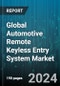 Global Automotive Remote Keyless Entry System Market by Product (Passive Keyless Entry (PKE) System, Remote Keyless Entry (RKE) System), Technology (Bluetooth-Based, RF-Based), Vehicle, Sales Channel - Forecast 2024-2030 - Product Image