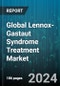 Global Lennox-Gastaut Syndrome Treatment Market by Therapy Type (Non-Surgical Treatment, Surgery), Route of Administration (Oral, Parenteral), Distribution Channel, End Users - Forecast 2024-2030 - Product Image