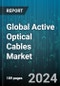 Global Active Optical Cables Market by Technology (DisplayPort, Ethernet, High-Definition Multimedia Interface), Connector Type (C-Form Factor Pluggable, Certified Digital Finance Practitioner, CX4), Application - Forecast 2024-2030 - Product Image