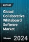 Global Collaborative Whiteboard Software Market by Operating System (Android, iOS, Windows & Web), Deployment (Cloud, On-Premise), Organization Size, End-user Vertical - Forecast 2024-2030 - Product Image