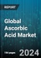Global Ascorbic Acid Market by Type (Natural, Synthetic), Form (Granules, Liquid, Powder), Grade, Distribution Channel, Application - Forecast 2024-2030 - Product Image