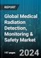 Global Medical Radiation Detection, Monitoring & Safety Market by Products (Gas-Filled Detectors, Scintillators, Solid-State Detectors), Application (Radiation Detection & Monitoring, Radiation Protection) - Forecast 2024-2030 - Product Image