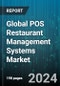 Global POS Restaurant Management Systems Market by Component (Hardware, Software Platform, Support Services), Type (Fixed POS Terminal, Mobile POS Terminal), Deployment, Application, End-user - Forecast 2024-2030 - Product Thumbnail Image