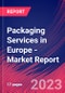Packaging Services in Europe - Industry Market Research Report - Product Image