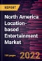 North America Location-based Entertainment Market Forecast to 2028 - COVID-19 Impact and Regional Analysis - by Component, Technology, and End-use - Product Thumbnail Image
