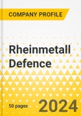 Rheinmetall Defence - 2024 Annual Strategy Dossier: Strategic Focus, Key Strategies & Plans, SWOT, Trends & Growth Opportunities, Market Outlook- Product Image