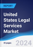 United States (US) Legal Services Market Summary, Competitive Analysis and Forecast to 2028- Product Image