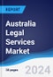 Australia Legal Services Market Summary, Competitive Analysis and Forecast to 2028 - Product Image