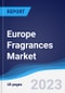 Europe Fragrances Market Summary, Competitive Analysis and Forecast to 2027 - Product Image