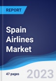 Spain Airlines Market Summary, Competitive Analysis and Forecast to 2027- Product Image