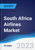 South Africa Airlines Market Summary, Competitive Analysis and Forecast to 2027- Product Image