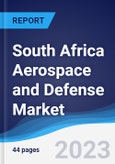 South Africa Aerospace and Defense Market Summary, Competitive Analysis and Forecast to 2027- Product Image