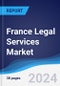 France Legal Services Market Summary, Competitive Analysis and Forecast to 2028 - Product Thumbnail Image