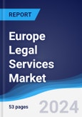 Europe Legal Services Market Summary, Competitive Analysis and Forecast to 2028- Product Image