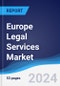 Europe Legal Services Market Summary, Competitive Analysis and Forecast to 2028 - Product Thumbnail Image