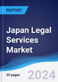 Japan Legal Services Market Summary, Competitive Analysis and Forecast to 2027- Product Image