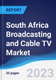 South Africa Broadcasting and Cable TV Market Summary, Competitive Analysis and Forecast to 2027- Product Image