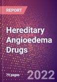 Hereditary Angioedema (HAE) (C1 Esterase Inhibitor [C1-INH] Deficiency) Drugs in Development by Stages, Target, MoA, RoA, Molecule Type and Key Players, 2022 Update- Product Image